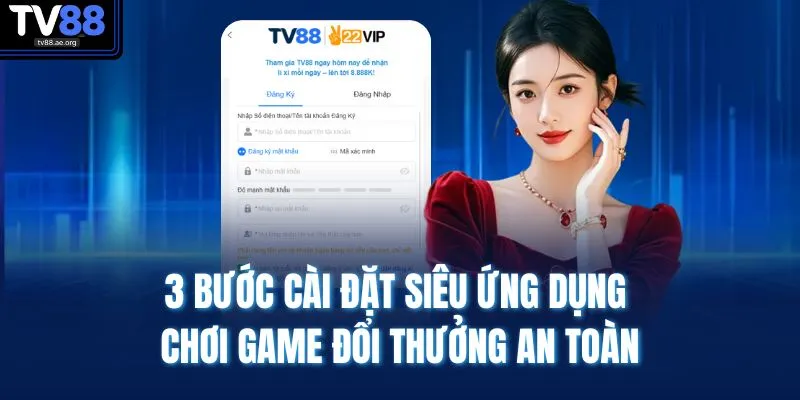 Home 21 3 bước cài đặt siêu ứng dụng chơi game đổi thưởng an toàn