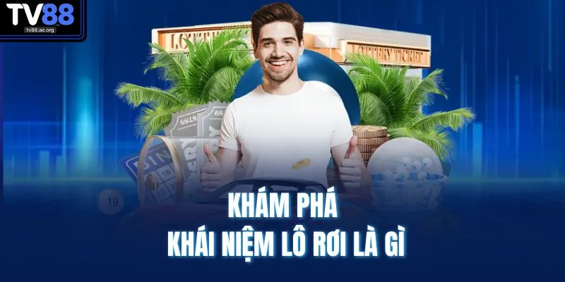 Khám phá khái niệm lô rơi là gì