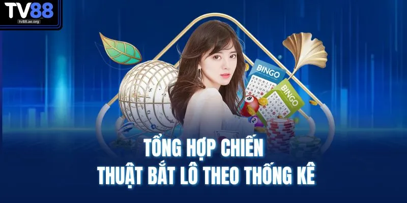 Cách Bắt Lô Miền Nam | Công Thức Đánh Dàn Lãi Lớn Mỗi Ngày 4 Tổng hợp chiến thuật bắt lô theo thống kê