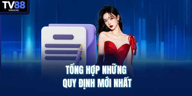 Tổng hợp những quy định mới nhất